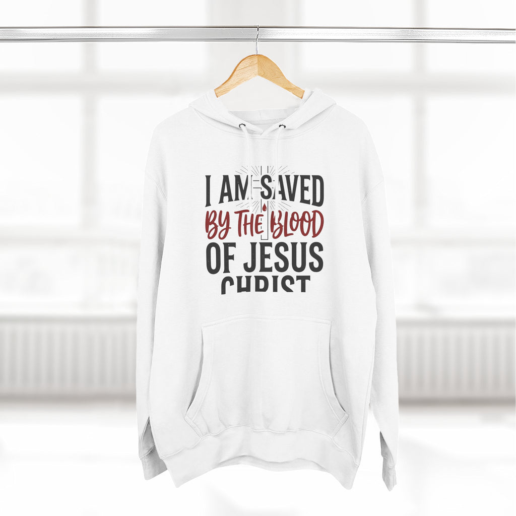 "I Am Saved by the Blood of Jesus Christ" Hoodie — Christian Faith Graphic Pullover