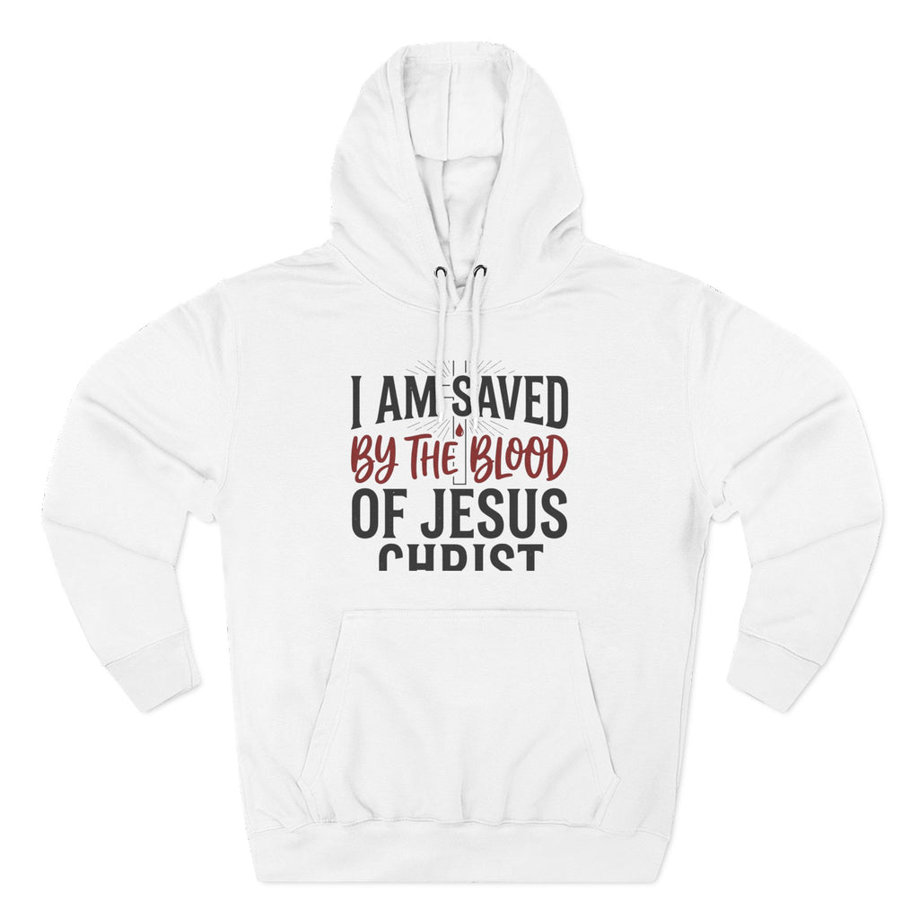 "I Am Saved by the Blood of Jesus Christ" Hoodie — Christian Faith Graphic Pullover