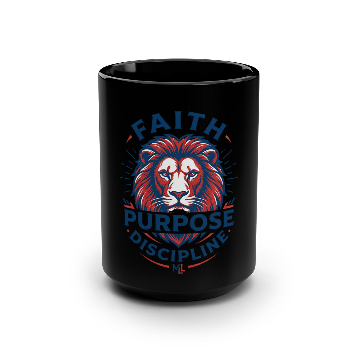 Faith • Purpose • Discipline Lion Black Coffee Mug — 15oz Inspirational Motivational Gift