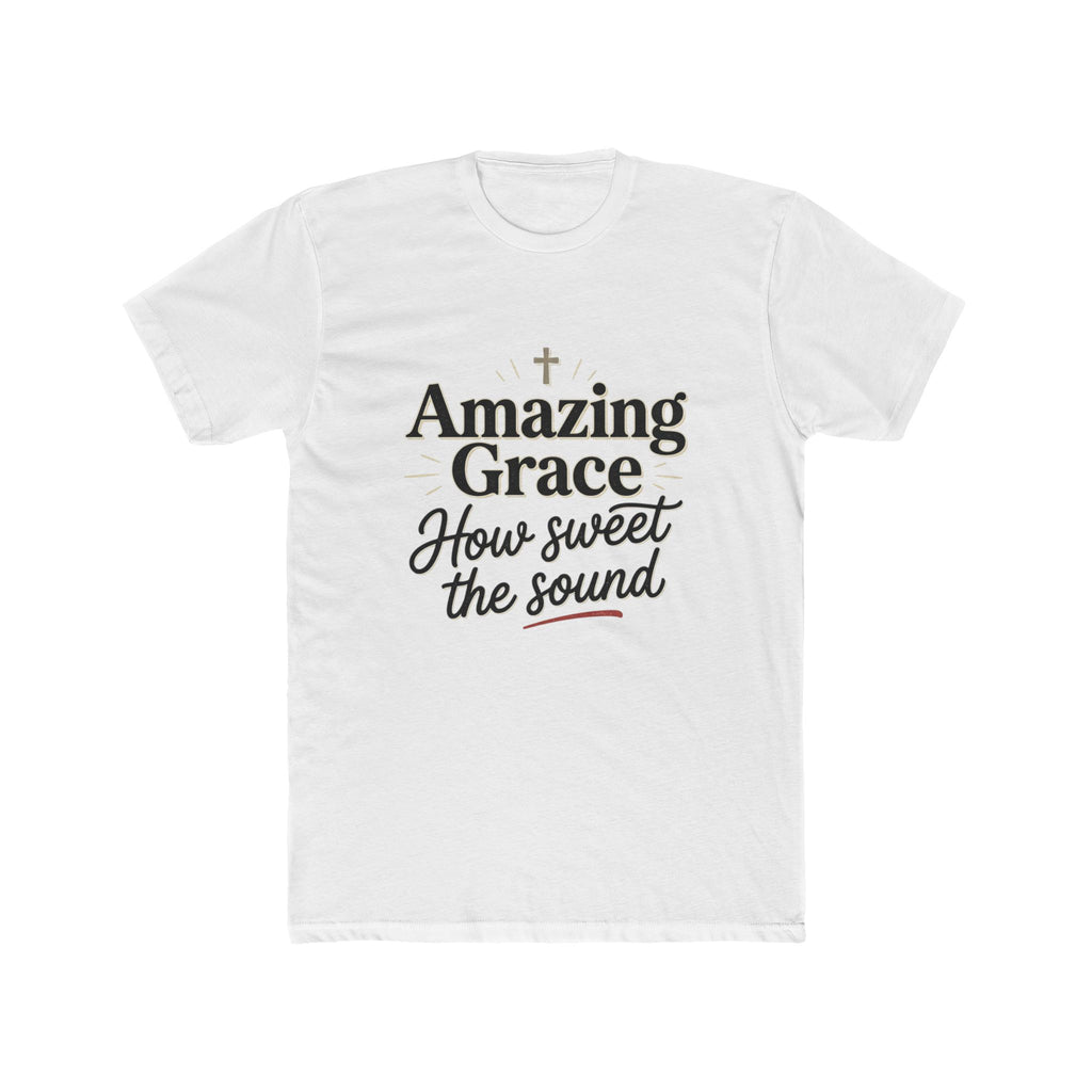 Amazing Grace "How Sweet the Sound" T-Shirt — Christian Faith Graphic Tee